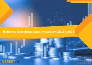 Melhores Corretoras para Investir em 2023 e 2024